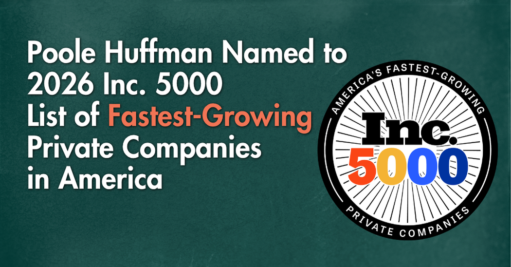 Poole Huffman named to 2026 inc.5000 list